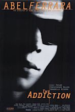 The Addiction (1995) - IMDb