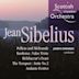 Jean Sibelius: Pelleas et Melisande; Kuolema; Valse Triste and Others