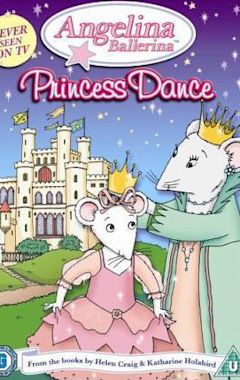 Angelina Ballerina: Angelina's Princess Dance