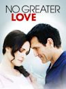 No Greater Love (2010 film)