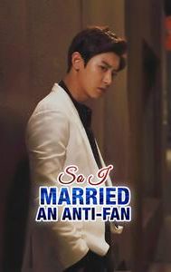 So I Married an Anti-Fan