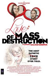 Love of Mass Destruction