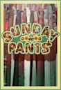 Sunday Pants