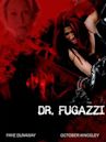 The Seduction of Dr. Fugazzi