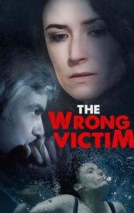 The Wrong Victim