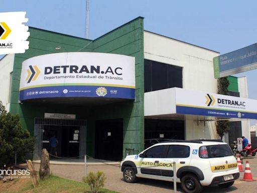 Detran AC: últimas horas de inscrição para concurso com quase 100 vagas