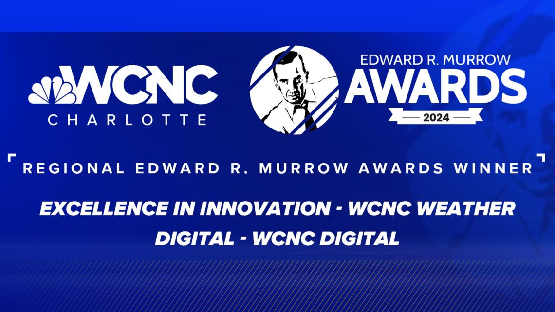WCNC Charlotte wins 2 Regional Edward R. Murrow Awards