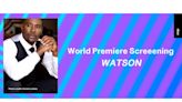 Watson Set for MIPCOM World Premiere - TVDRAMA