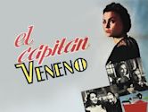 El Capitán Veneno