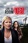 Girl in Room 13 (2022) | PrimeWire