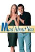 Mad About You