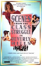 Scenes from the Class Struggle in Beverly Hills movie review (1989 ...