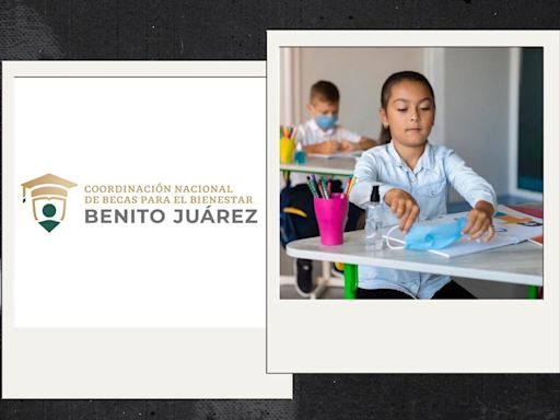 Beca Benito Juárez: estos son los pasos que debes seguir para inscribir a tu hijo | Fútbol Radio Fórmula