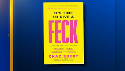 Chaz Ebert's new book explains why 'It's Time to Give a FECK'