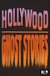 Hollywood Ghost Stories