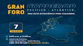 Gran Foro Corredor Pacífico-Atlántico este 7 de mayo en Cali: clave para el panorama de vías 4G y puertos