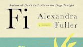 Book Review | Alexandra Fuller’s new book is not your typical grief memoir | Texarkana Gazette