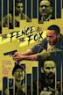 The Fence and the Fox