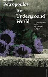 Elias Petropoulos: An Underground World