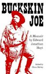 Buckskin Joe: A Memoir