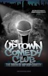 Uptown Comedy Club: The Birth of Hip Hop Comedy | Documentary