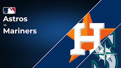 Astros vs. Mariners Series Preview: TV Channel, Live Streams, Starting Pitchers and Game Info - July 19-21