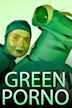 Green Porno