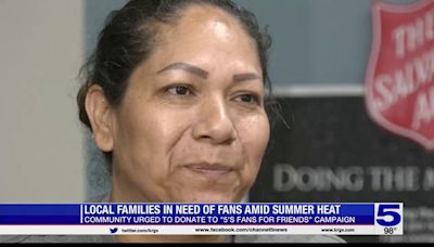 5's Fans for Friends: Valley families in need of fans amid summer heat