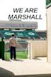 We Are Marshall