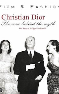 Christian Dior: The Man Behind the Myth