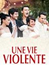 Una vita violenta (film 2017)