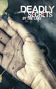 Deadly Secrets by the Lake