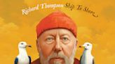 Music Review: British guitarist Richard Thompson’s 'Ship to Shore' is a gem, with dazzling solos - The Morning Sun