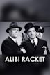 Alibi Racket