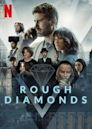 Rough Diamonds (2023 TV series)