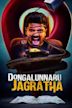 Dongalunnaru Jaagratha