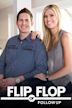 Flip or Flop Follow Up