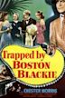 Trapped by Boston Blackie