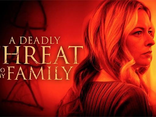 How to watch Lifetime’s ‘A Deadly Threat To My Family,’ stream for free