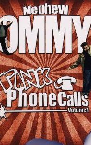 Nephew Tommy's Prank Phone Calls: Volume 1