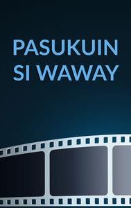 Pasukuin Si Waway