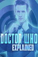 Doctor Who Explained (2013) Movie | Flixi