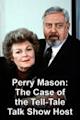 Perry Mason: The Case of the Tell-Tale Talk Show Host