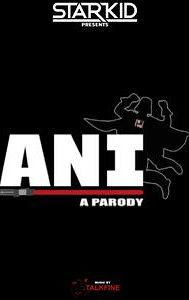 ANI: A Parody