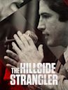 The Hillside Strangler: Mind of a Monster