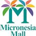 Micronesia Mall