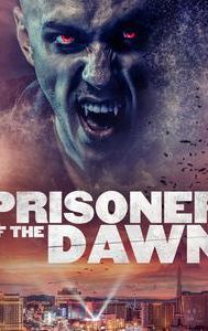 Prisoner of the Dawn