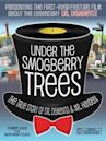 Under the Smogberry Trees - IMDb