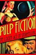 Pulp Fiction: The Golden Age of Storytelling