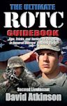 The Ultimate ROTC Guidebook: Tips, Tricks, and Tactics for Excelling in Reserve Officers' Training Corps